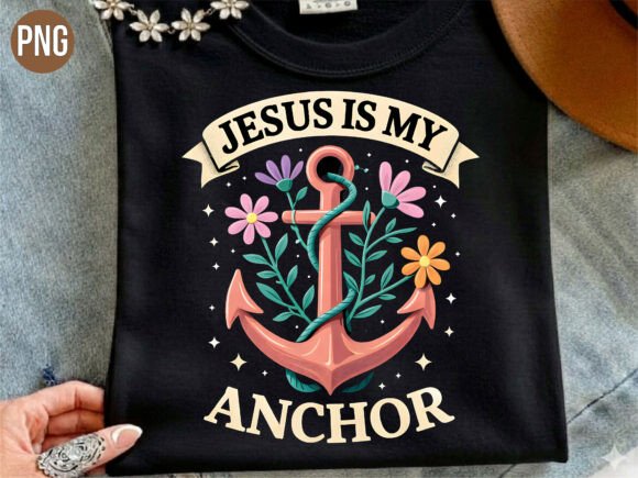 Jesus Is My Anchor Floral PNG — T-Shirt Designs