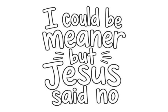 Jesus Said No Funny Quote T-Shirt Designs